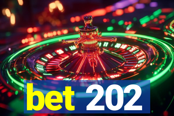 bet 202